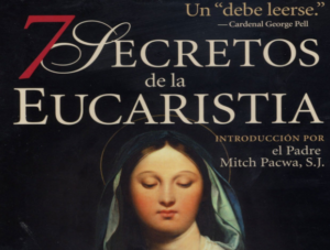 7 secretos de la Eucaristia