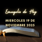 Evangelio de Hoy Domingo 16 de Noviembre de 2025 y Lecturas de la Misa Dominical