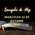 Martes 21 de Octubre de 2025 – Evangelio y Lecturas