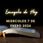 Martes 6 de Enero de 2026  – Evangelio de Hoy y Lecturas de la Misa